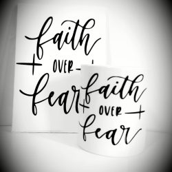 Faith over fear Mug, Canvas